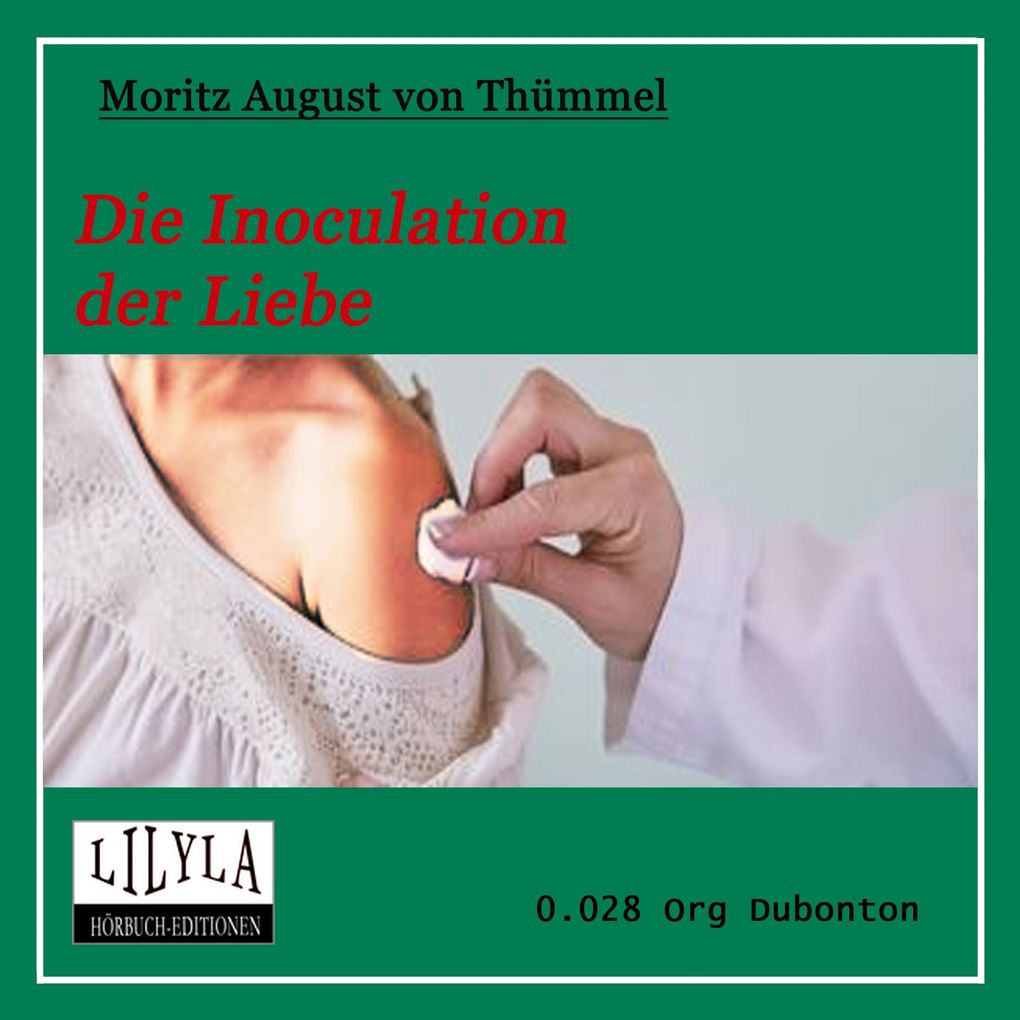 Die Inoculation der Liebe