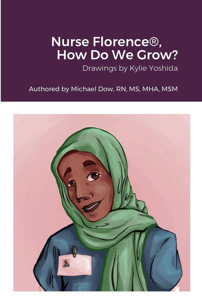 Nurse Florence® How Do We Grow?