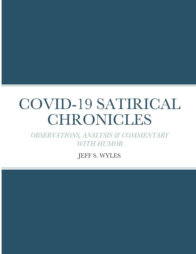 COVID-19 SATIRICAL CHRONICLES