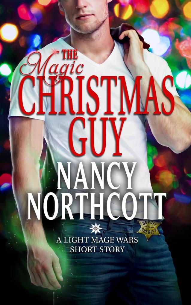 The Magic Christmas Guy (The Light Mage Wars #4)