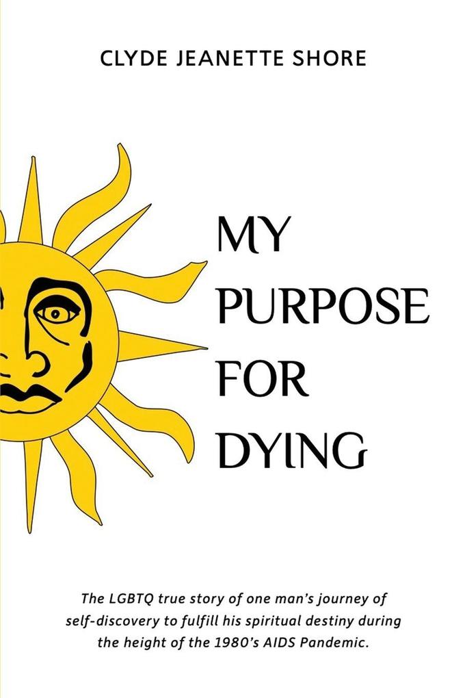 My Purpose For Dying