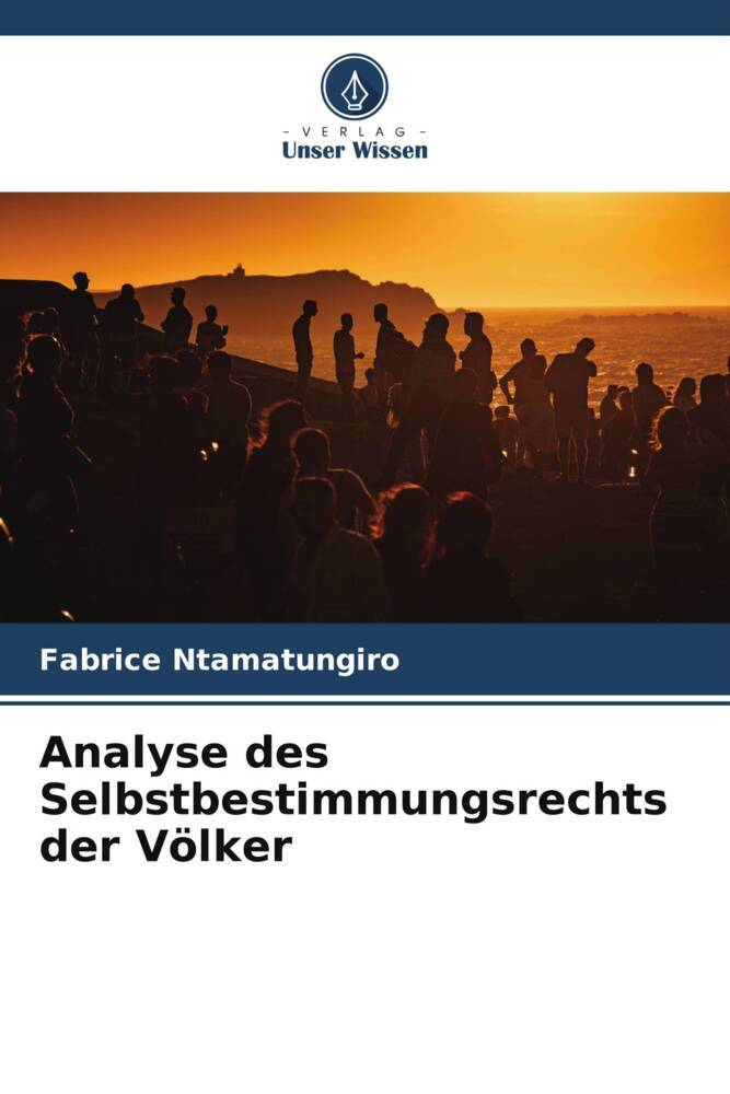 Analyse des Selbstbestimmungsrechts der Völker