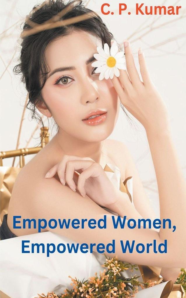 Empowered Women Empowered World