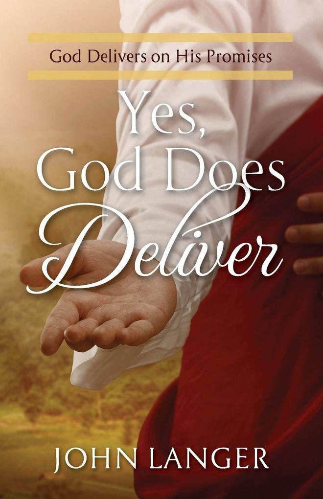 Yes God Does Deliver