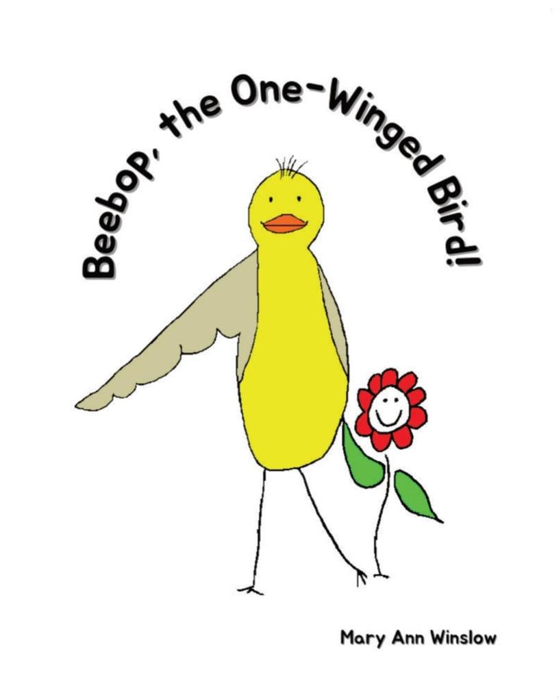 Beebop the One-Winged Bird