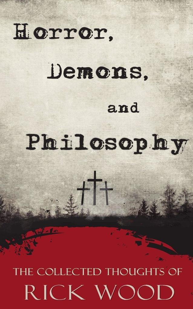 Horror Demons and Philosophy