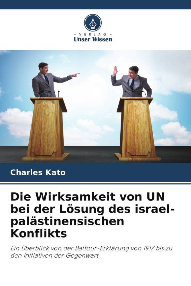 Die Wirksamkeit von UN bei der Lösung des israel-palästinensischen Konflikts