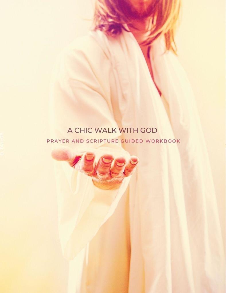 A Chic Walk with God Prayer Workbook