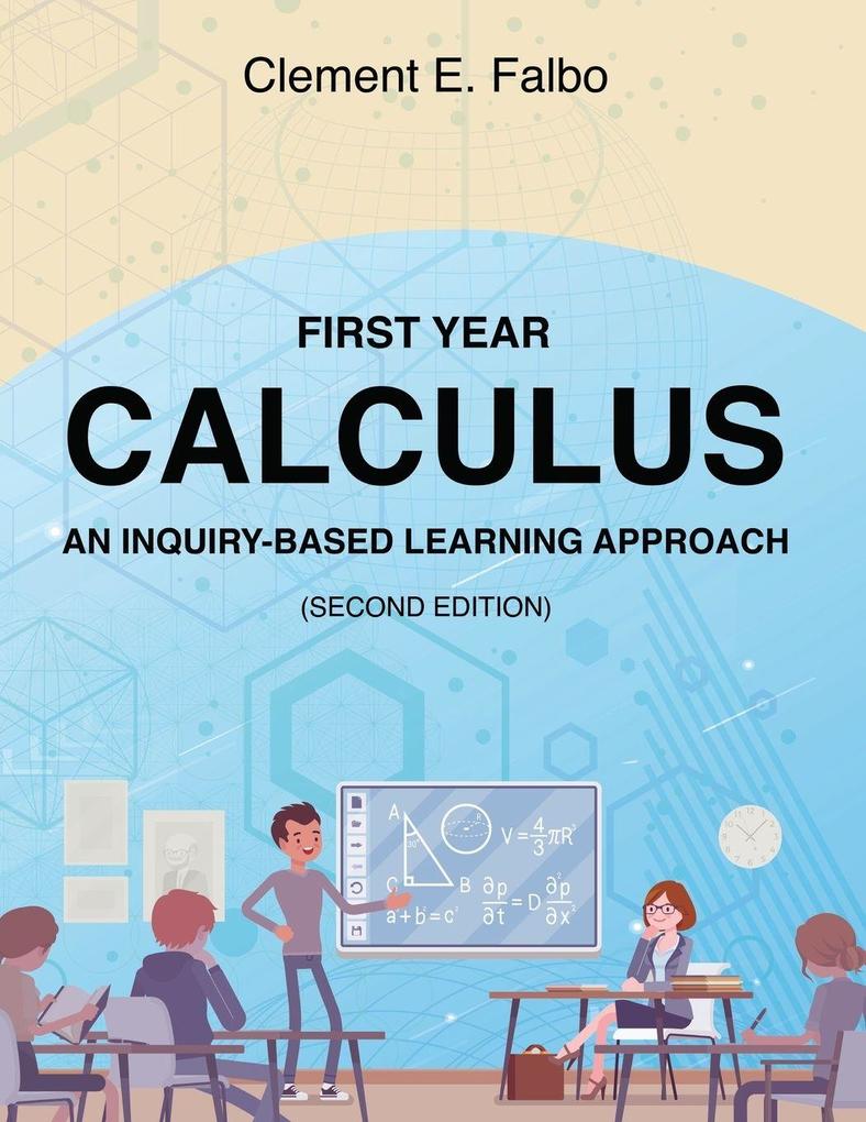 First Year Calculus An Inquiry-Based Learning Approach