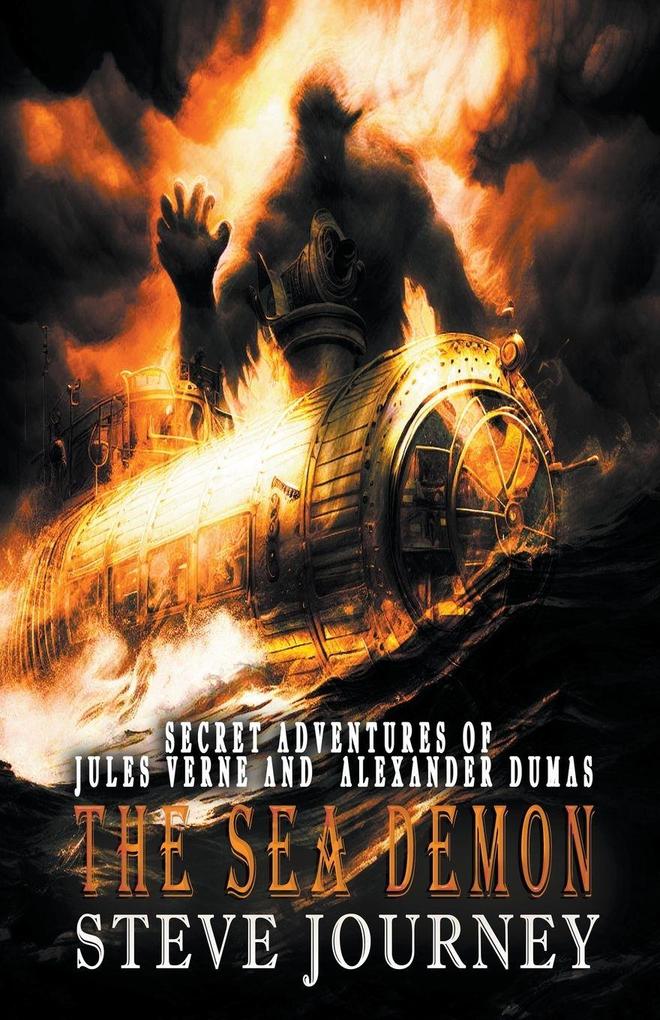 Secret Adventures of Jules Verne and Alexander Dumas The Sea Demon