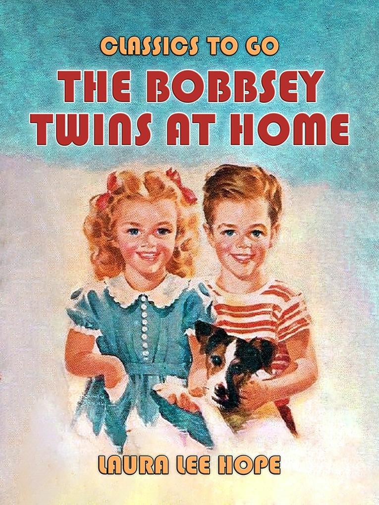 The Bobbsey Twins At Home
