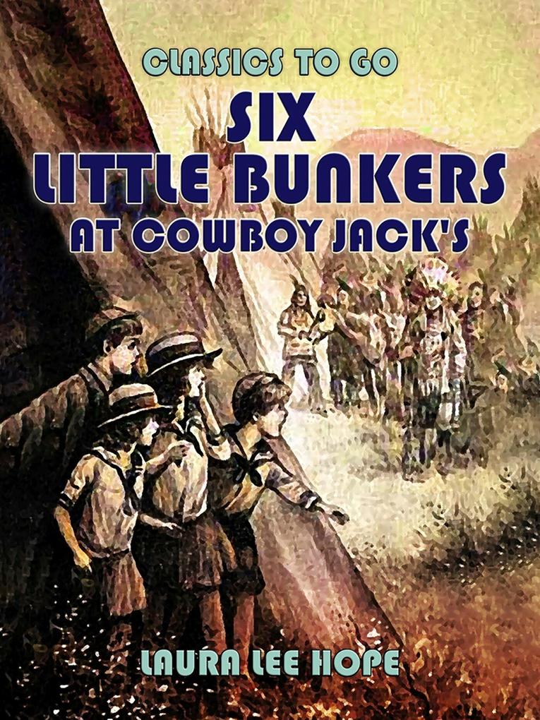 Six Little Bunkers At Cowboy Jack‘s
