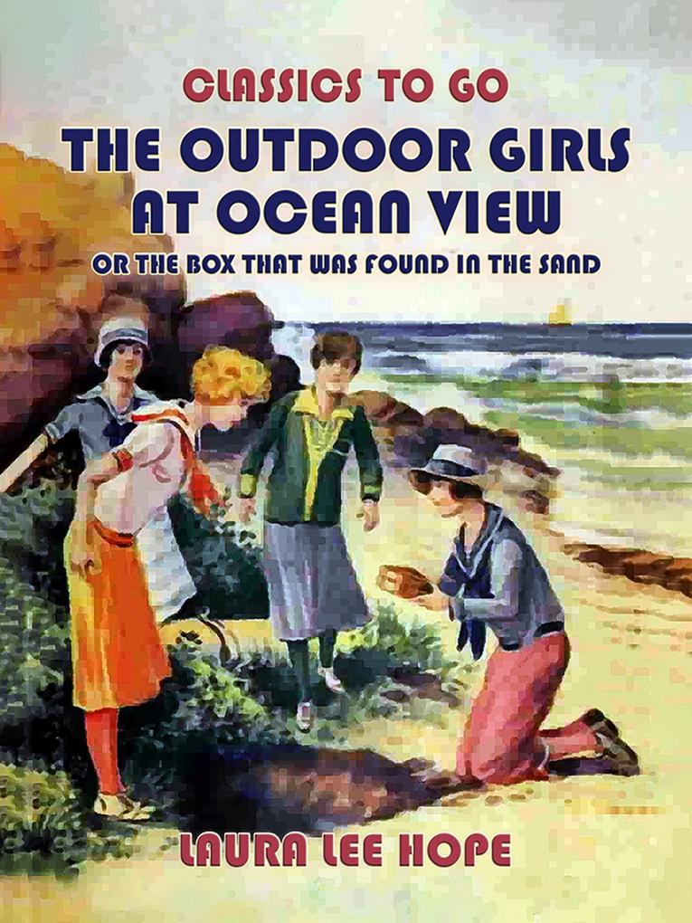 The Outdoor Girls At Ocean View Or The Box That Was Found In The Sand
