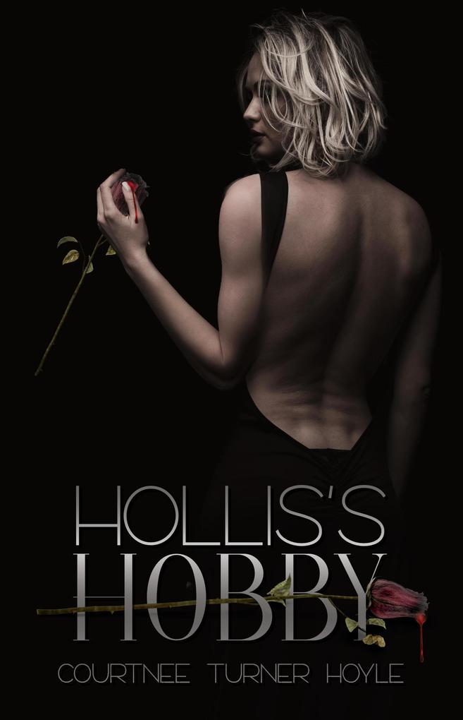 Hollis‘s Hobby (Killing Quills Series #1)