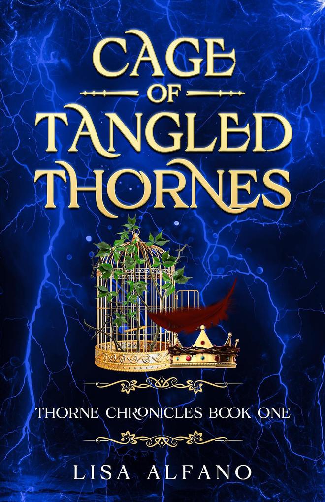 Cage of Tangled Thornes (Thorne Chronicles #1)