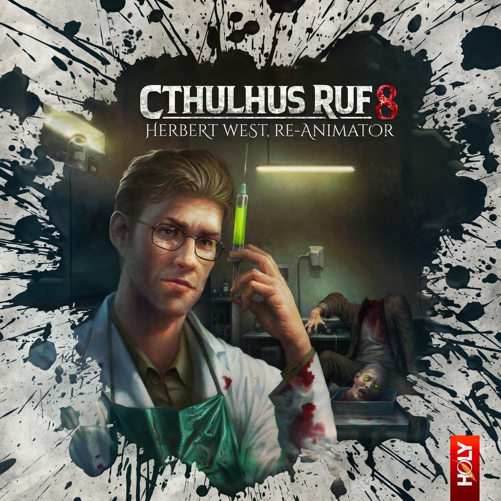 Cthulhus Ruf 08 - Herbert West Re-Animator