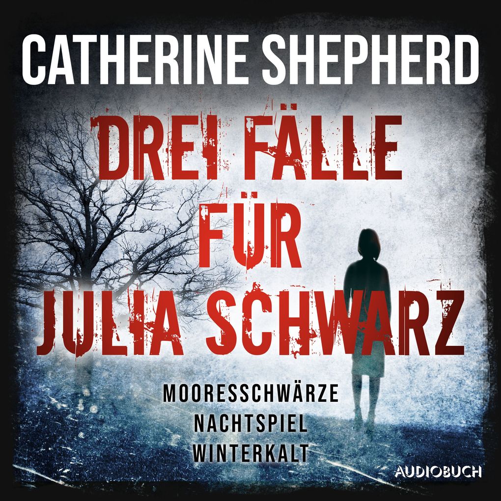Drei Fälle für Julia Schwarz Mooresschwärze Nachtspiel Winterkalt