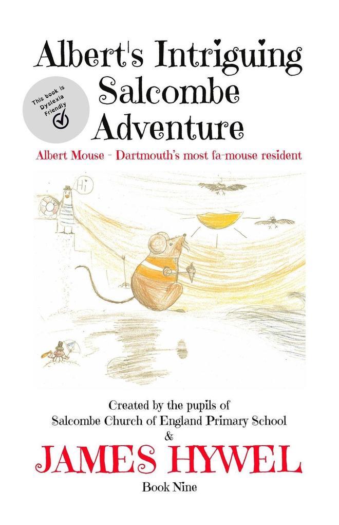 Albert‘s Intriguing Salcombe Adventure (The Adventures of Albert Mouse #9)
