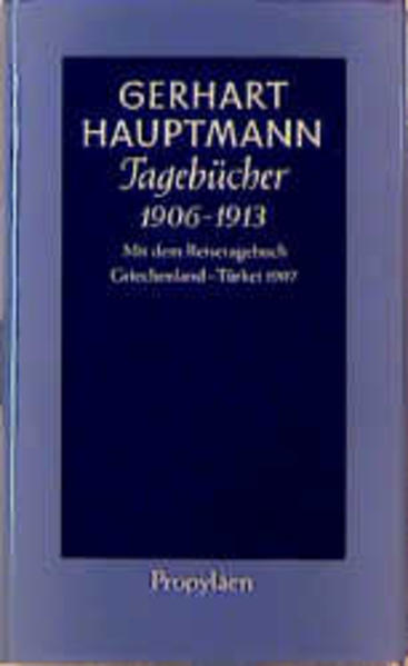 Tagebücher 1906 bis 1913 - Gerhart Hauptmann