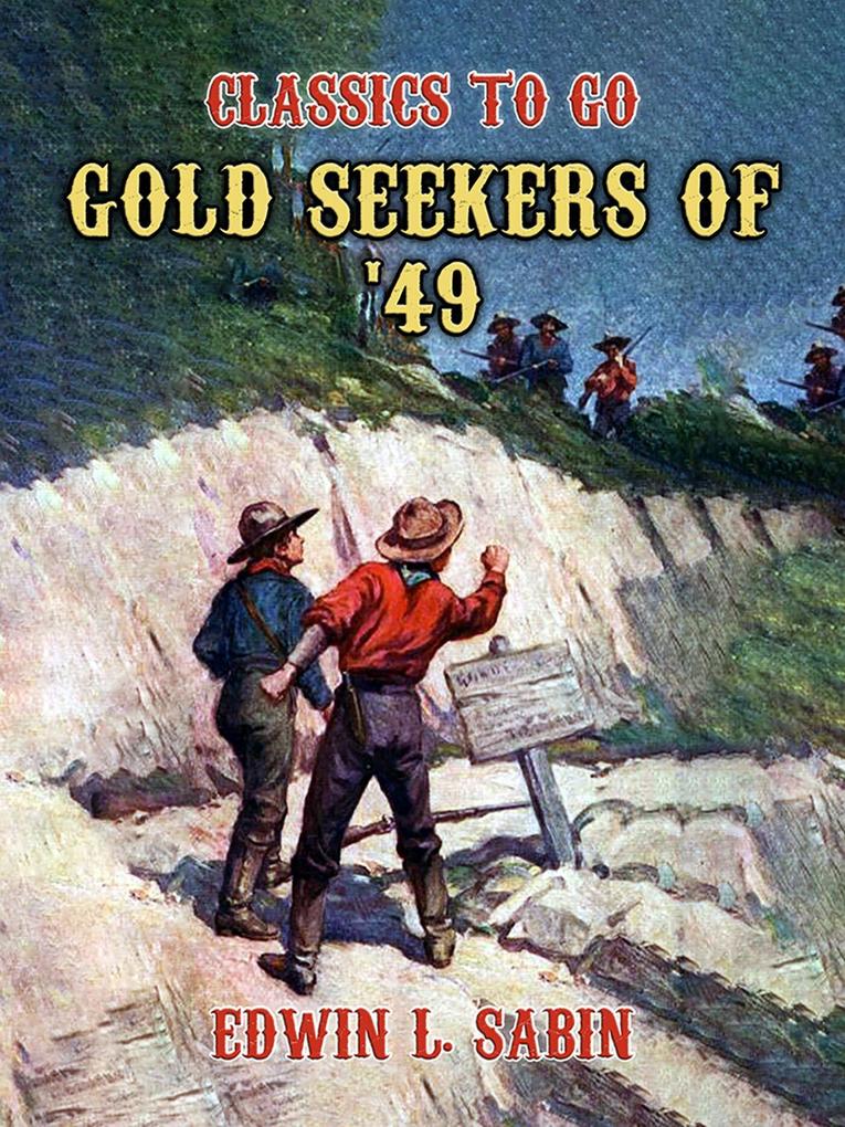 Gold Seekers of ‘49