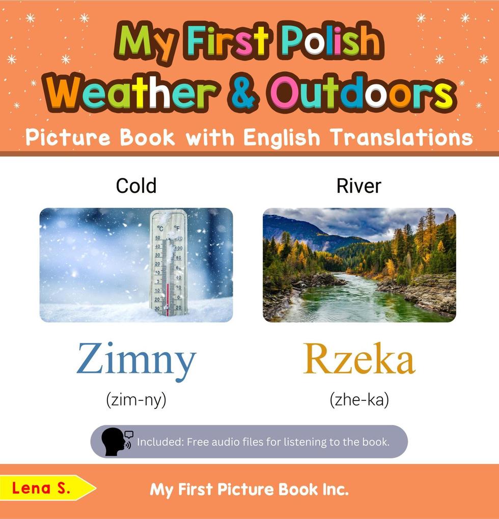 My First Polish Weather & Outdoors Picture Book with English Translations (Teach & Learn Basic Polish words for Children #8)