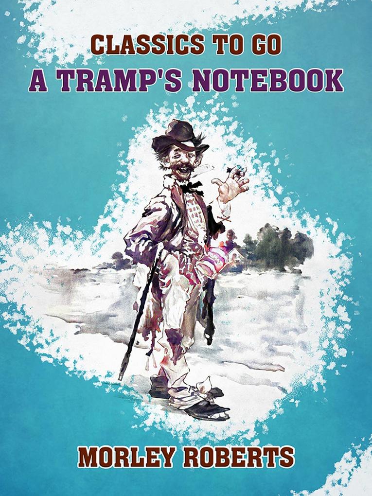 A Tramp‘s Notebook