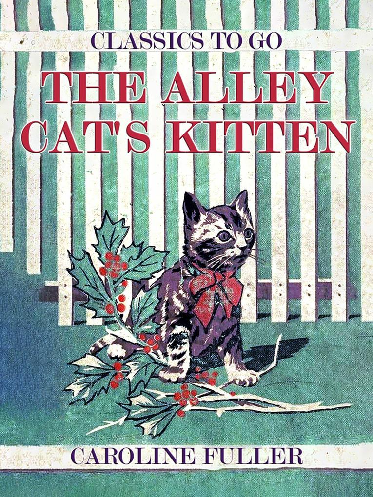 The Alley Cat‘s Kitten