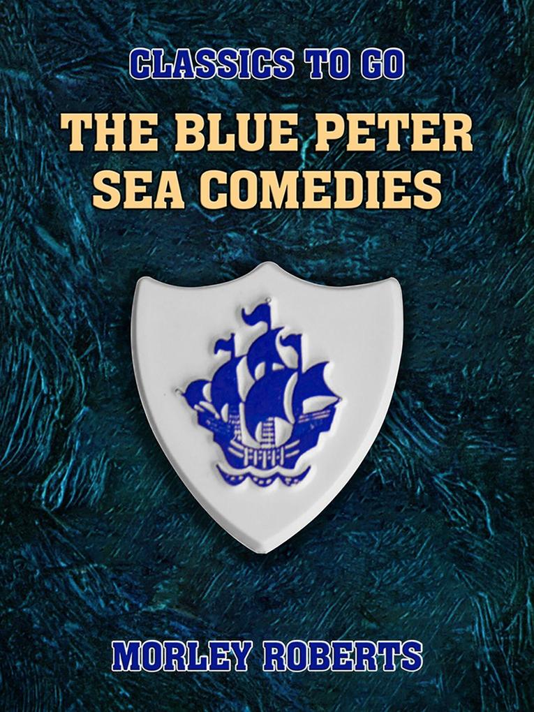 The Blue Peter Sea Comedies