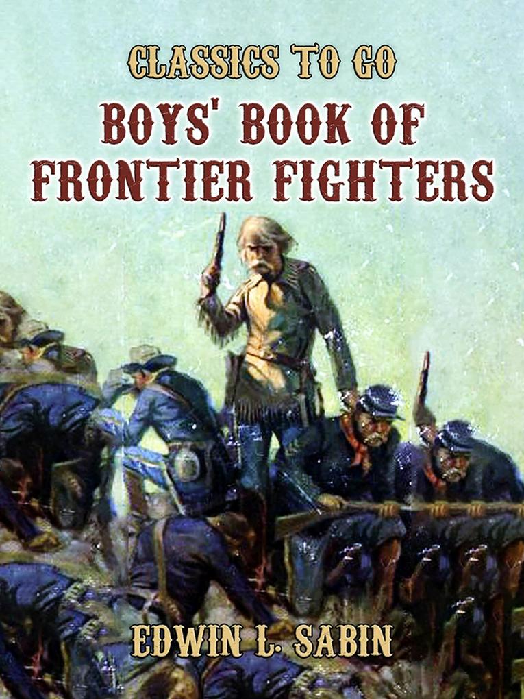 Boys Book of Frontier Fighters