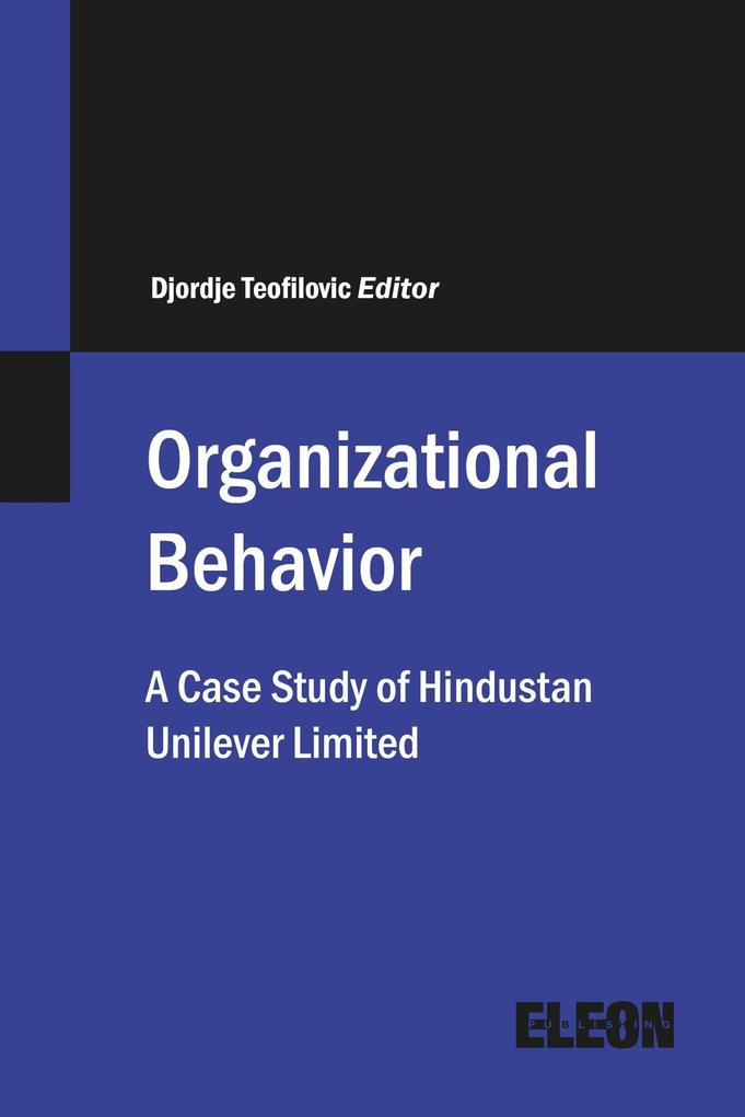 Organizational Behaviour: A Case Study of Hindustan Unilever Limited