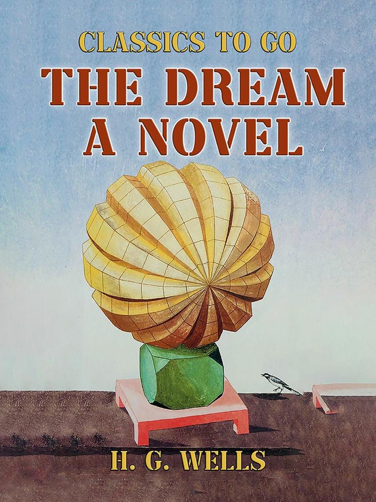 The Dream A Novel