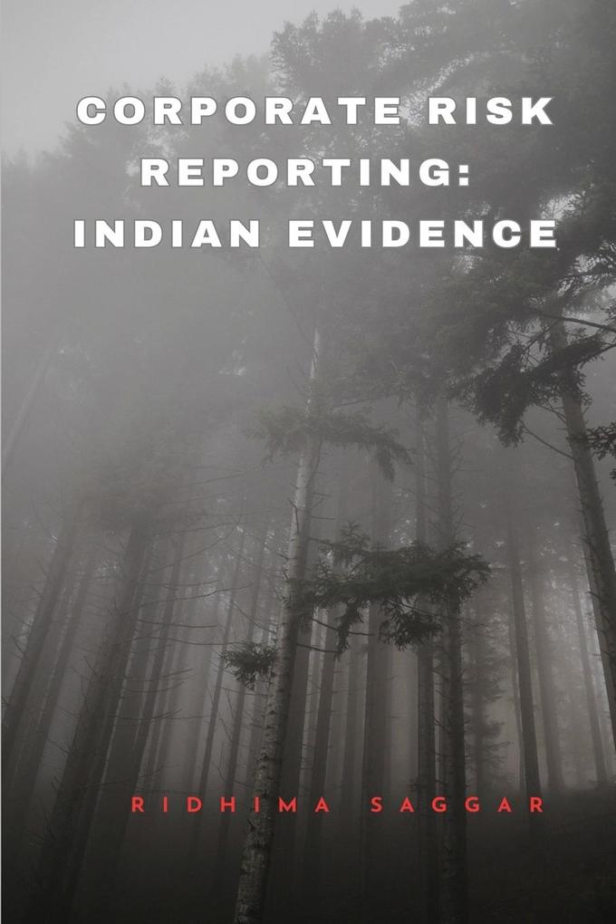 Corporate Risk Reporting: Indian Evidence