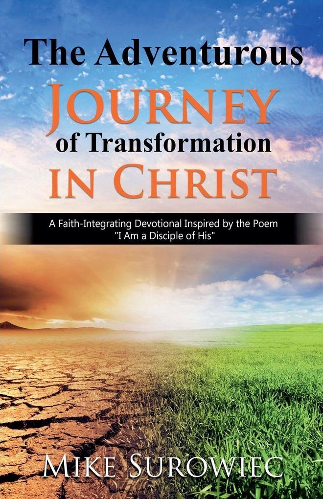 The Adventurous Journey of Transformation in Christ