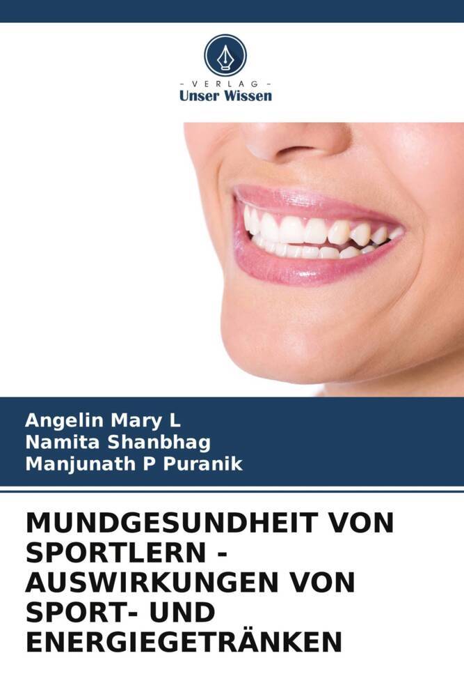 MUNDGESUNDHEIT VON SPORTLERN - AUSWIRKUNGEN VON SPORT- UND ENERGIEGETRÄNKEN