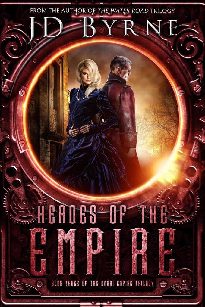 Heroes of the Empire (The Unari Empire Trilogy #3)