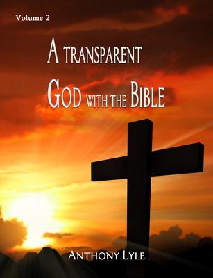 A Transparent God through the Bible