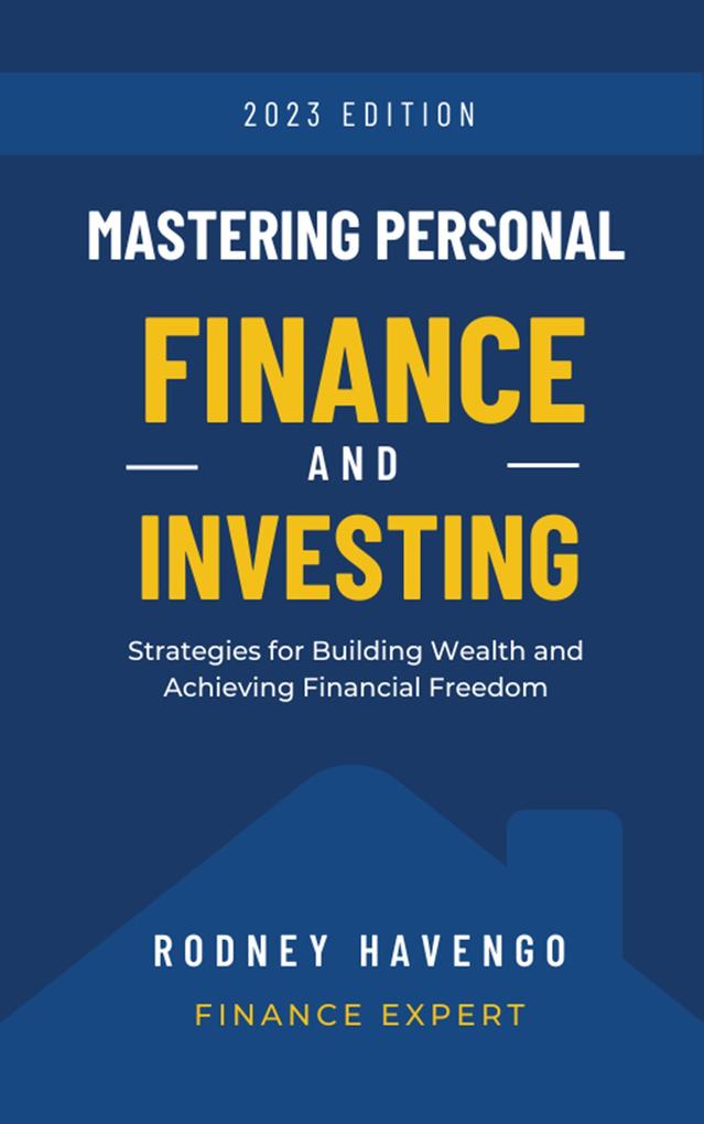 Mastering Personal Finance and Investing