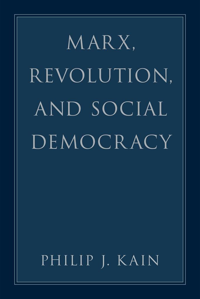 Marx Revolution and Social Democracy