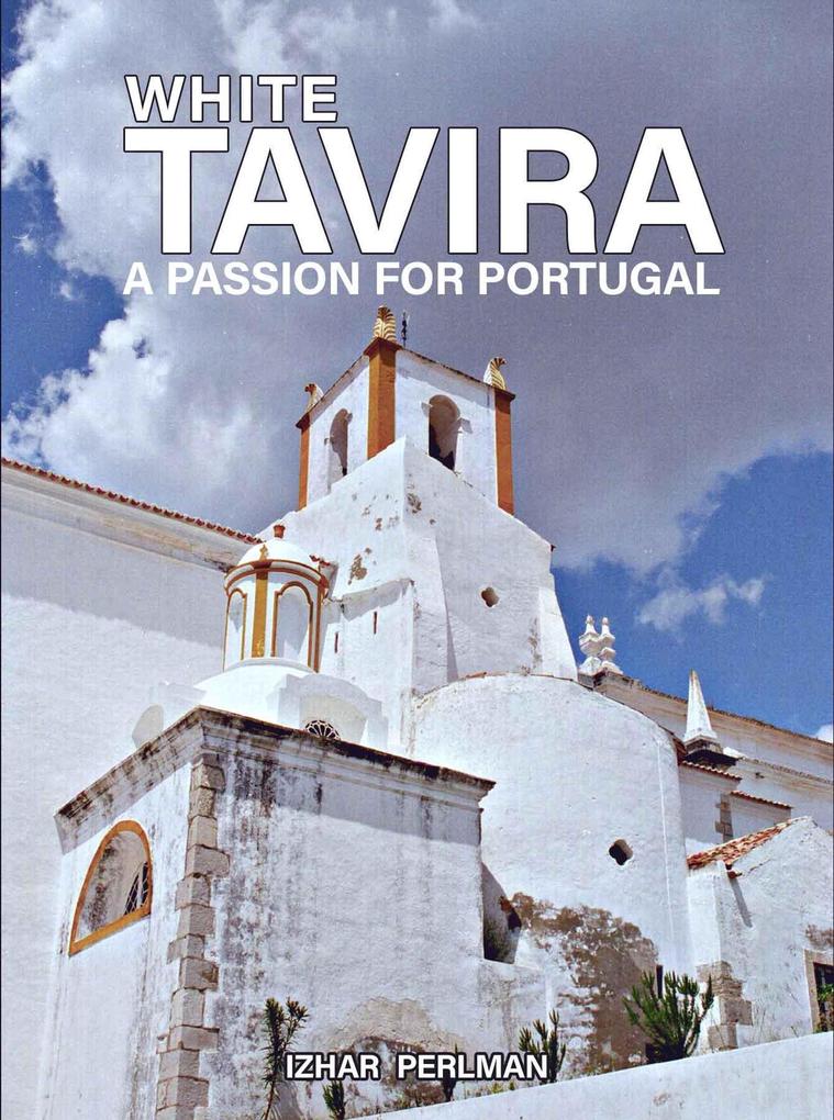 White Tavira (A Passion for Portugal #4)