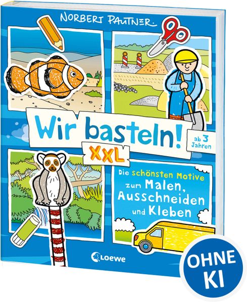 Wir basteln! XXL - Die schönsten Motive zum Malen Ausschneiden und Kleben (blau)
