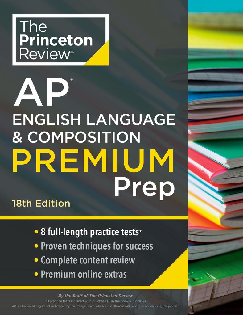 Princeton Review AP English Language & Composition Premium Prep 18th Edition