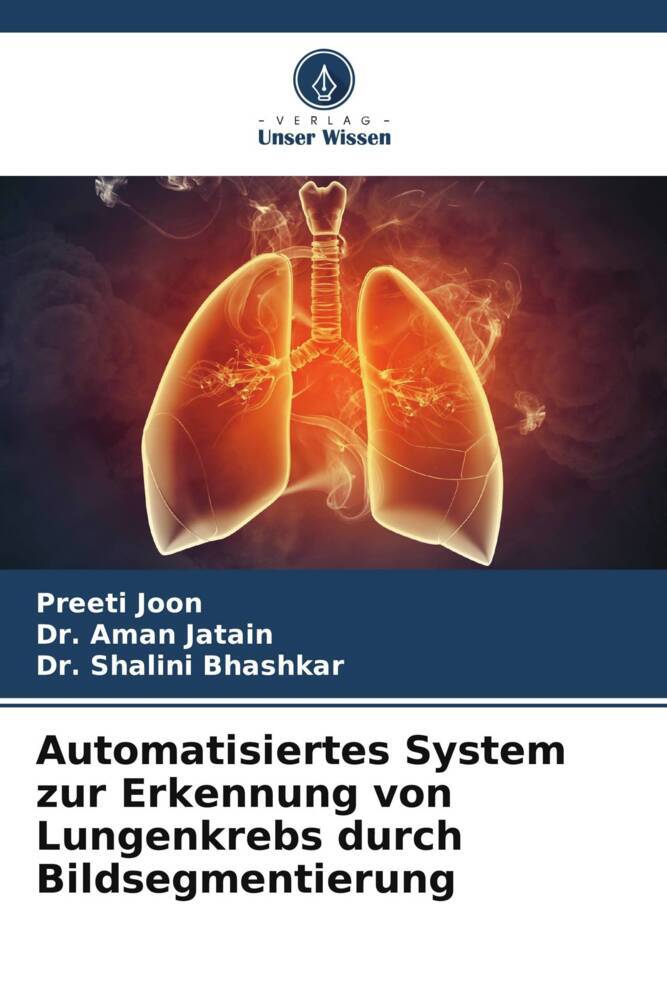 Automatisiertes System zur Erkennung von Lungenkrebs durch Bildsegmentierung