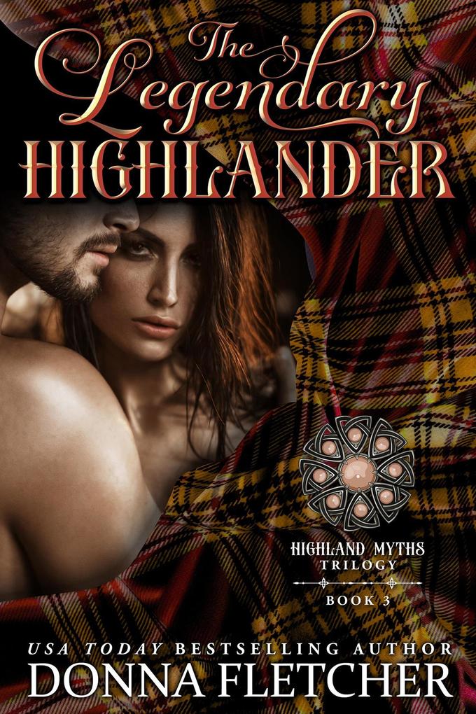 The Legendary Highlander (Highland Myths Trilogy #3)