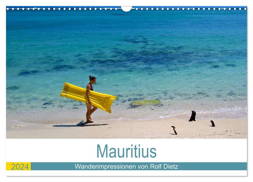 Mauritius - Wanderimpressionen von Rolf Dietz (Wandkalender 2024 DIN A3 quer) CALVENDO Monatskalender