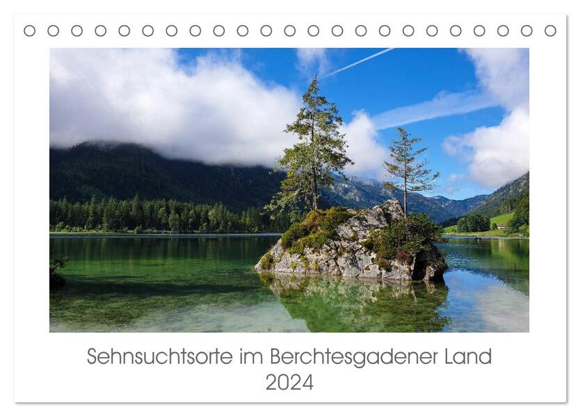 Sehnsuchtsorte im Berchtesgadener Land (Tischkalender 2024 DIN A5 quer) CALVENDO Monatskalender