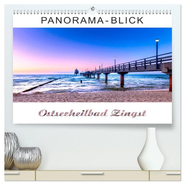 Panorama-Blick Ostseeheilbad Zingst (hochwertiger Premium Wandkalender 2024 DIN A2 quer) Kunstdruck in Hochglanz - Andrea Dreegmeyer