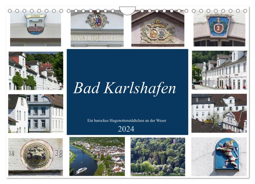 Bad Karlshafen Ein barockes Hugenottenstädtchen an der Weser (Wandkalender 2024 DIN A4 quer) CALVENDO Monatskalender