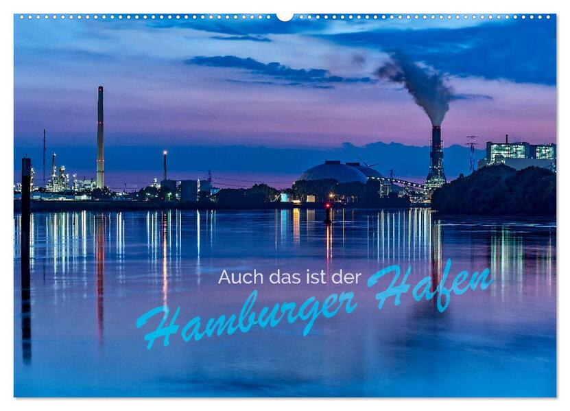 Auch das ist der Hamburger Hafen (Wandkalender 2024 DIN A2 quer) CALVENDO Monatskalender
