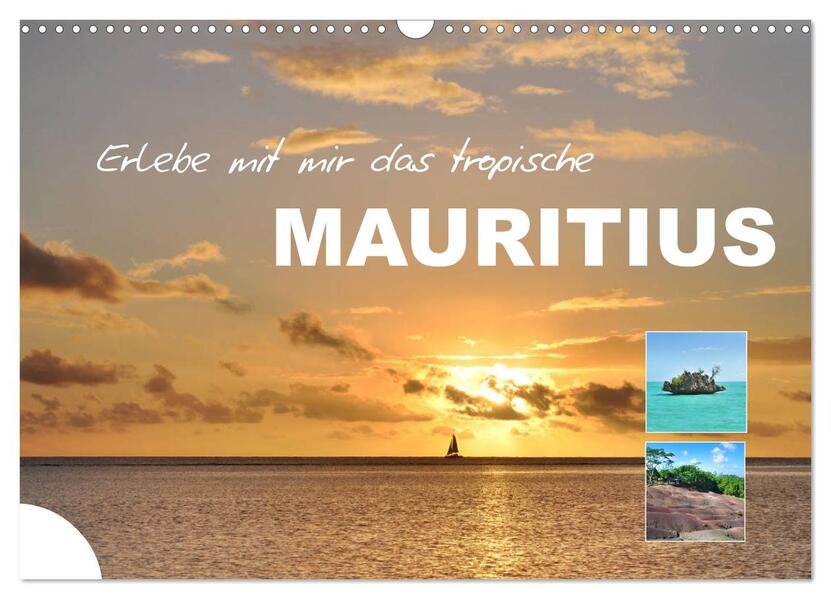 Erlebe mit mir das tropische Mauritius (Wandkalender 2024 DIN A3 quer) CALVENDO Monatskalender
