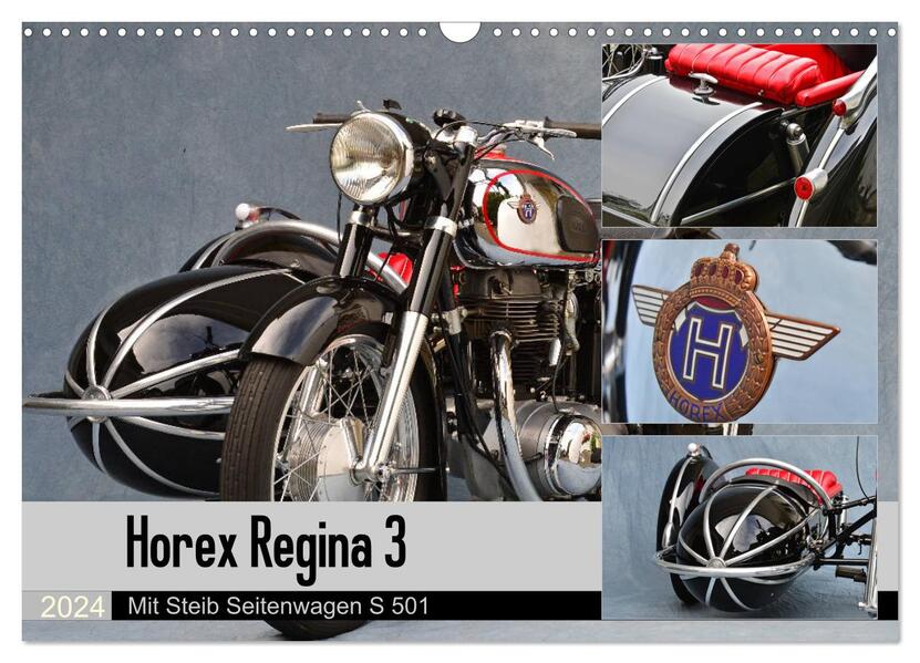 Horex Regina 3 mit Steib Seitenwagen S 501 (Wandkalender 2024 DIN A3 quer) CALVENDO Monatskalender